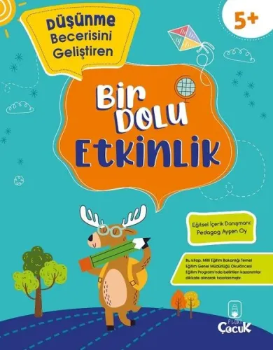 Düşünme Becerisini Geliştiren - Bir Dolu Etkinlik - 5+ Yaş