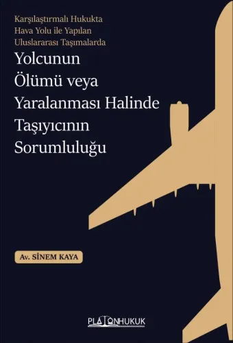 YOLCUNUN ÖLÜMÜ VEYA YARALANMASI HALİNDE TAŞIYICININ SORUMLULUĞU