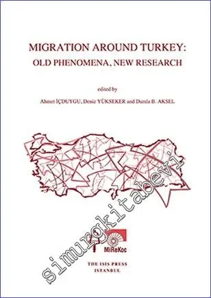 Migration Around Turkey: Old Phenomeia, New Research -         2013