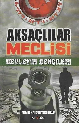 Aksaçlılar Meclisi - Devletin Bekçileri