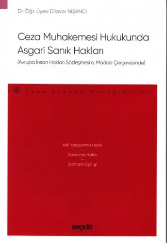Ceza Muhakemesi Hukukunda Asgari Sanık Hakları