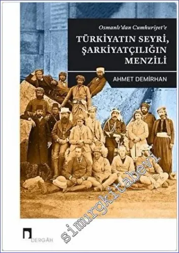 Osmanlı'dan Cumhuriyet'e Türkiyatın Seyri Şarkiyatçılığın Menzili - 20