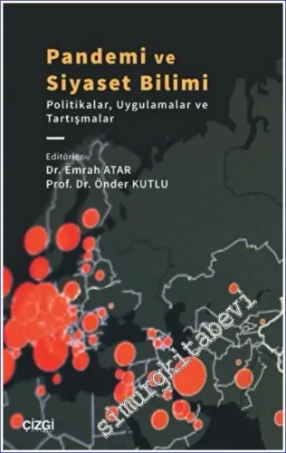 Pandemi ve Siyaset Bilimi : Politikalar Uygulamalar ve Tartışmalar -         2022