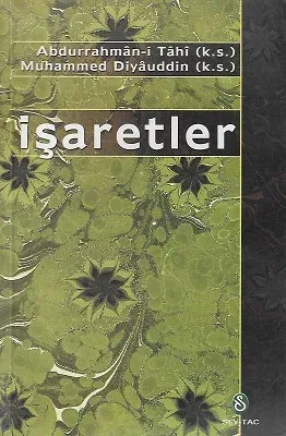İşaretler / Şeyh Abdurrahman-i Tahi - Şeyh Muhammed Diyauddin