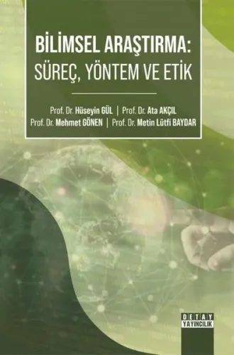 Bilimsel Araştırma: Süreç Yöntem ve Etik