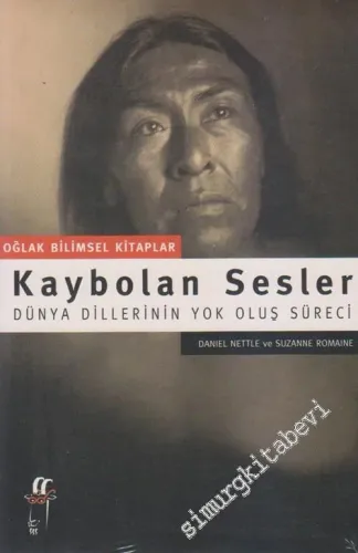 Kaybolan Sesler: Dünya Dillerinin Yok Oluş Süreci -        2002