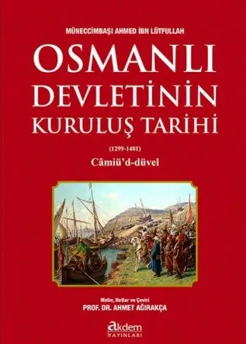 Osmanlı Devletinin Kuruluş Tarihi; (1299-1481) Câmiû'd-Düvel