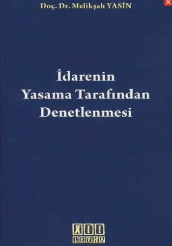 İdarenin Yasama Tarafından Denetlenmesi
