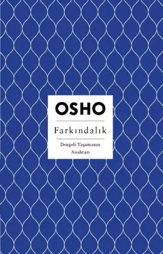 Farkındalık - Dengeli Yaşamanın Anahtarı
