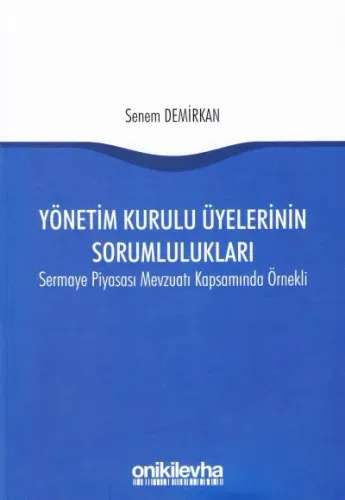 Yönetim Kurulu Üyelerinin Sorumlulukları