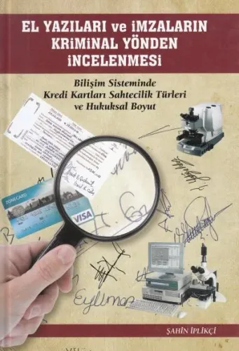 El Yazıları ve İmzaların Kriminal Yönden İncelenmesi