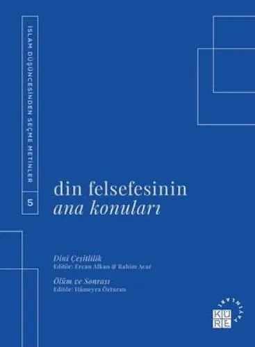 Din Felsefesinin Ana Konuları Cilt 5