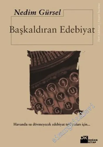 Başkaldıran Edebiyat -         2007
