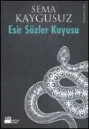 Esir Sözler Kuyusu