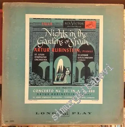33 LP PLAK VINYL: Nights in the Gardens of Spain & Concerto, Mozart - Concerto No 23, in A, K, 488: Artur Rubinstein (pianist), St. Louis Symphony Orchestra, Vladimir Golschmann (conductor) -        1967
