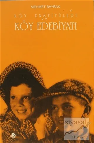Köy Enstitüleri ve Köy Edebiyatı