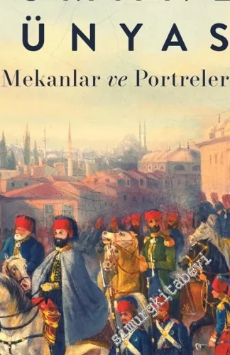 Osmanlı Dünyası: Mekanlar ve Portreler - 2020