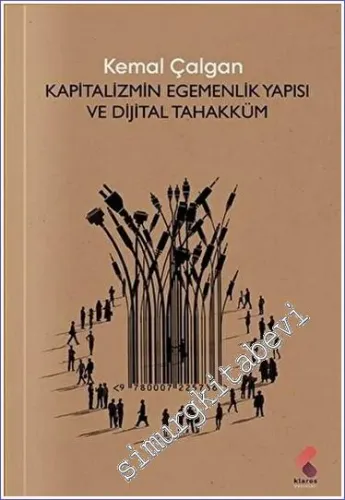Kapitalizmin Egemenlik Yapısı ve Dijital Tahakküm -         2023