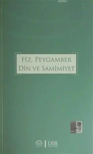 Hz. Peygamber Din ve Samimiyet