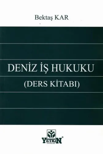 Deniz İş Hukuku (Ders Kitabı)