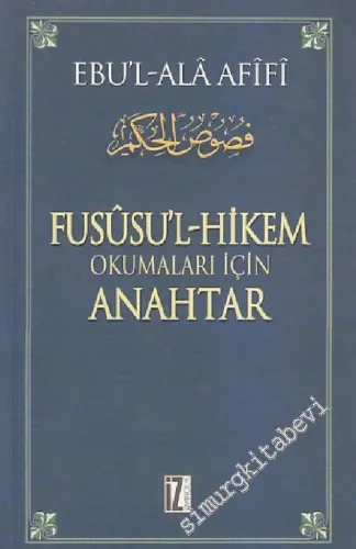 Fusüsü'l-Hikem Okumalar İçin Anahtar -        2002