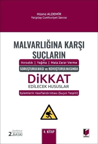 Malvarlığına Karşı Suçların Soruşturulması ve Kovuşturulmasında Dikkat Edilecek Hususlar