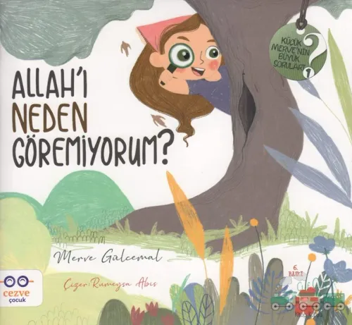 Allah’ı Neden Göremiyorum ?