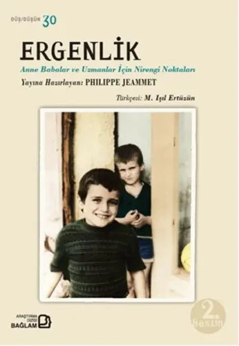 Ergenlik - Anne Babalar ve Uzmanlar İçin Nirengi Noktaları