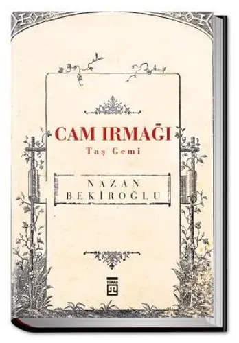 Cam Irmağı Taş Gemi (Bez Ciltli)