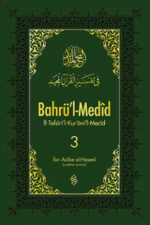 Bahrül Medid Fi Tefsiril Kuranil Mecid 3.Cilt