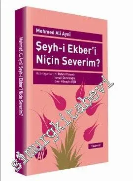 Şeyh-i Ekber'i Niçin Severim? -         2013