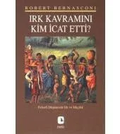 Irk Kavramını Kim İcat Etti?