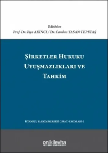 Şirketler Hukuku Uyuşmazlıkları ve Tahkim