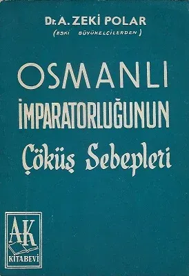 Osmanlı İmparatorluğu Çöküş Sebepleri