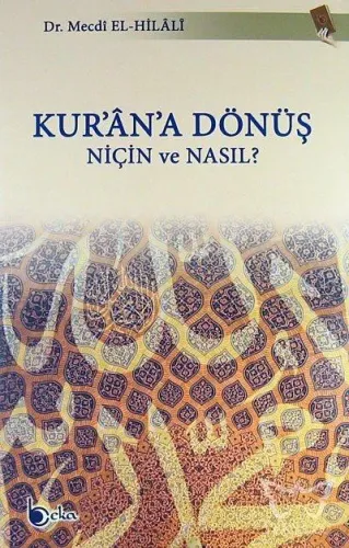 Kur'an'a Dönüş Niçin ve Nasıl ?
