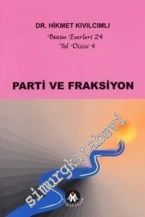 Parti ve Fraksiyon -         2013