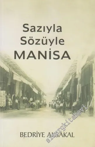 Sazıyla Sözüyle Manisa -        2012