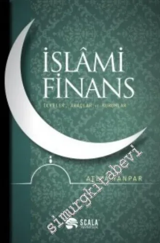 İslami Finans: İlkeler, Araçlar ve Kurumlar -         2014