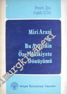 Miri Arazi ve Bu Arazinin Özel Mülkiyete Dönüşümü -        1987