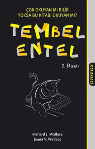 Tembel Entel; Çok Okuyan mı Bilir Yoksa Bu Kitabı Okuyan mı?