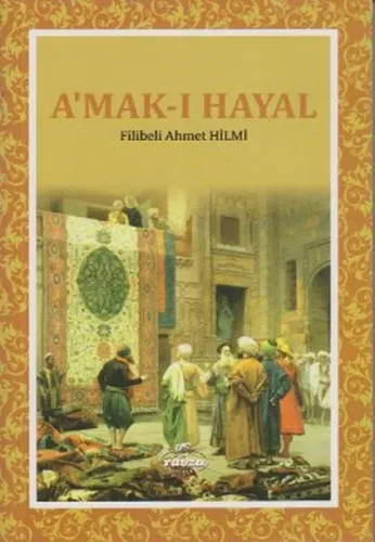 A'mak-ı Hayal; Hayalin Derinlikleri