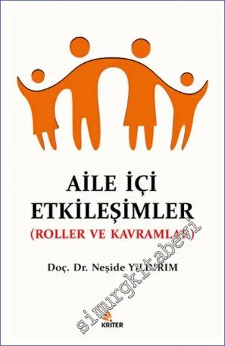 Aile İçi Etkileşimler : Roller ve Kavramlar -         2022