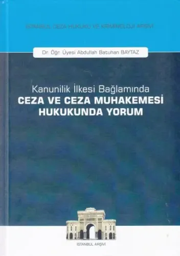 Ceza ve Ceza Muhakemesi Hukukunda Yorum