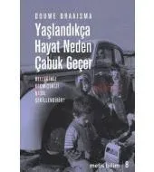 Yaşlandıkça Hayat Neden Çabuk Geçer: Metis Bilim 08