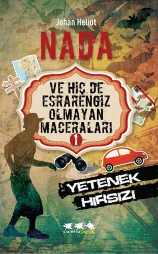 Nada Ve Hiç De Esrarengiz Olmayan Maceraları 1 - Yetenek Hırsızı