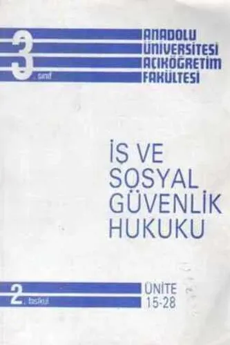 İş ve Sosyal Güvenlik Hukuku Ünite 15-28