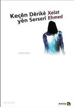 Keçen Derike Yen Serseri