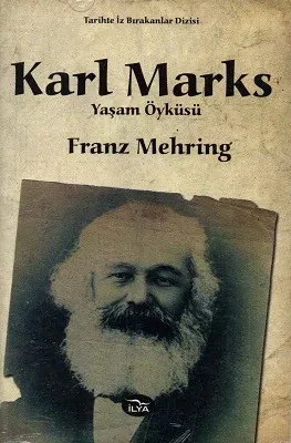 Karl Marks Yaşam Öyküsü (Tek Kitap)