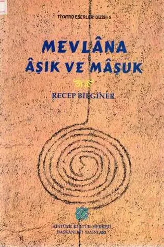 Mevlana Aşık Ve Maşuk