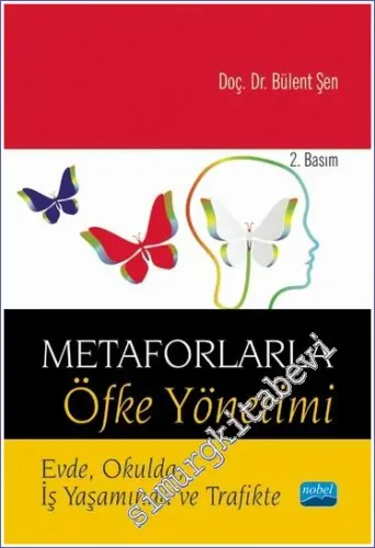 Metaforlarla Öfke Yönetimi Evde Okulda İş Yaşamında ve Trafikte -         2024